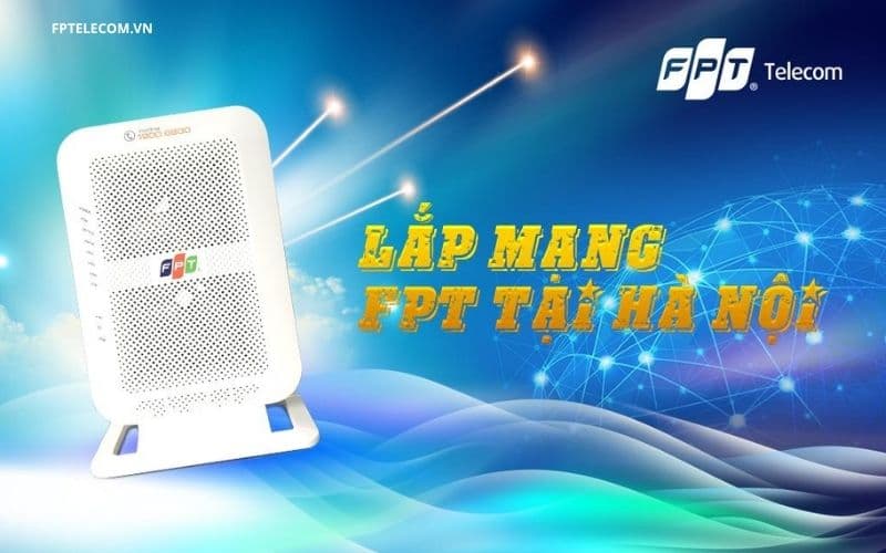 Giới thiệu về dịch vụ lắp mạng FPT tại Hà Nội
