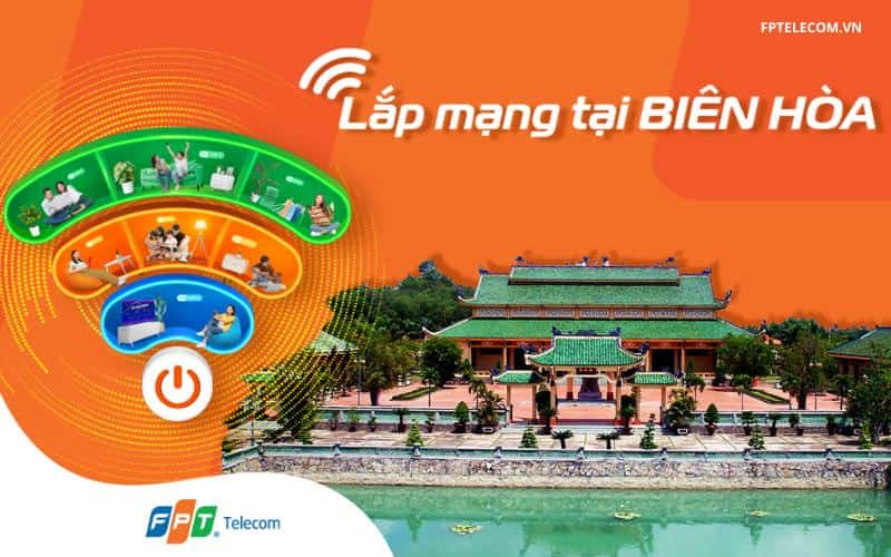Tại sao nên lắp mạng FPT tại Biên Hòa?